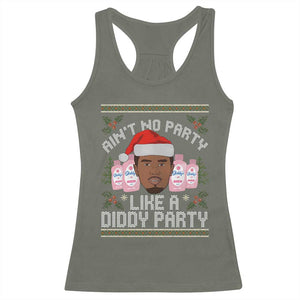 Funny Christmas Racerback Tank Top Ain't No Party Like a Diddy Party Baby Oil Ugly Gifts TS10 Military Green Print Your Wear
