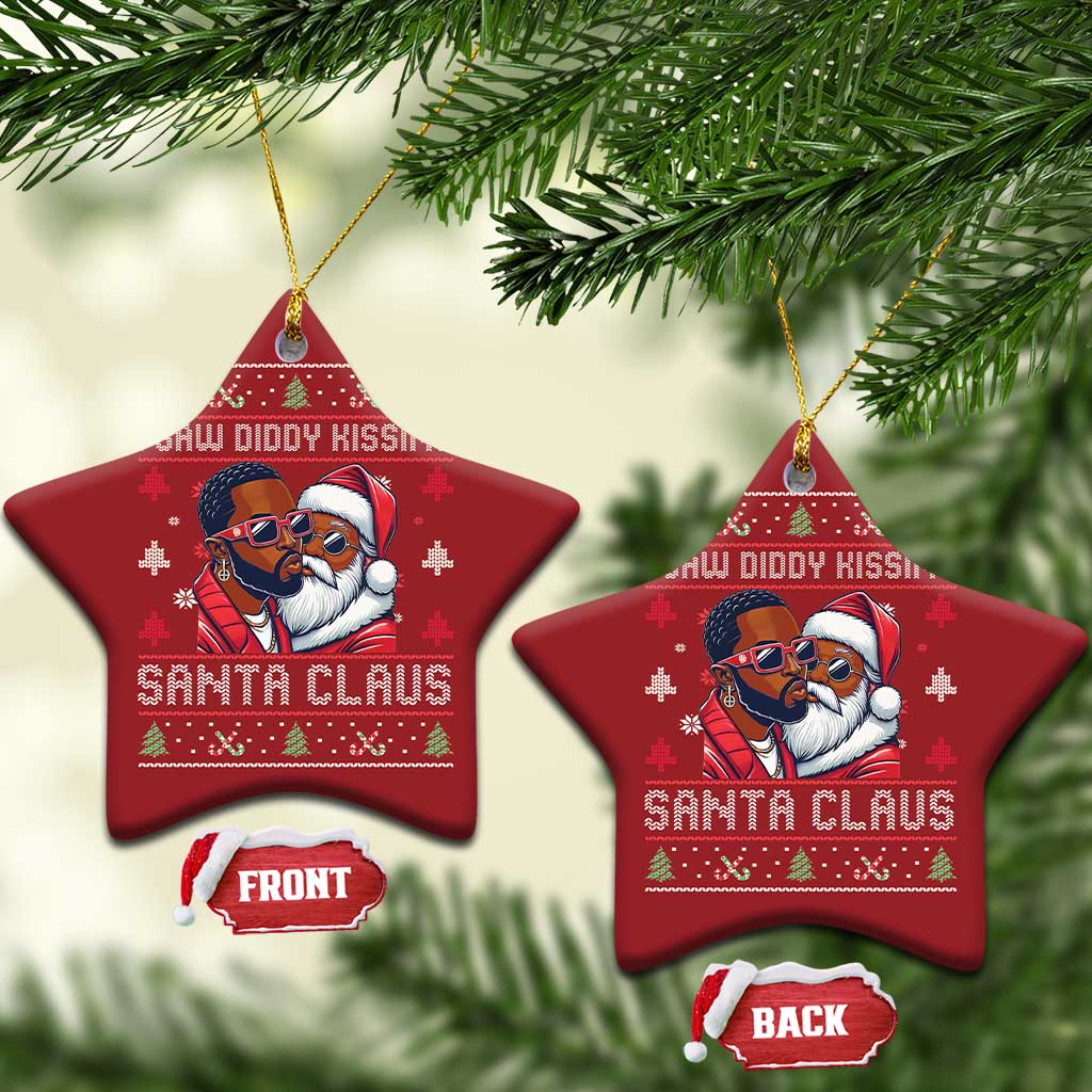 Funny Christmas Ornament Funy Dirty I Saw Diddy Kissing Santa Claus Ugly Xmas Sweater TS10 Star Red Print Your Wear