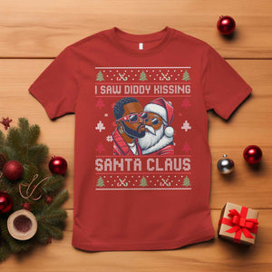 Funny Christmas T Shirt Funy Dirty I Saw Diddy Kissing Santa Claus Ugly Xmas Sweater TS10 Red Print Your Wear