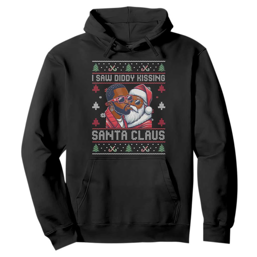Funny Christmas Hoodie Funy Dirty I Saw Diddy Kissing Santa Claus Ugly Xmas Sweater TS10 Black Print Your Wear