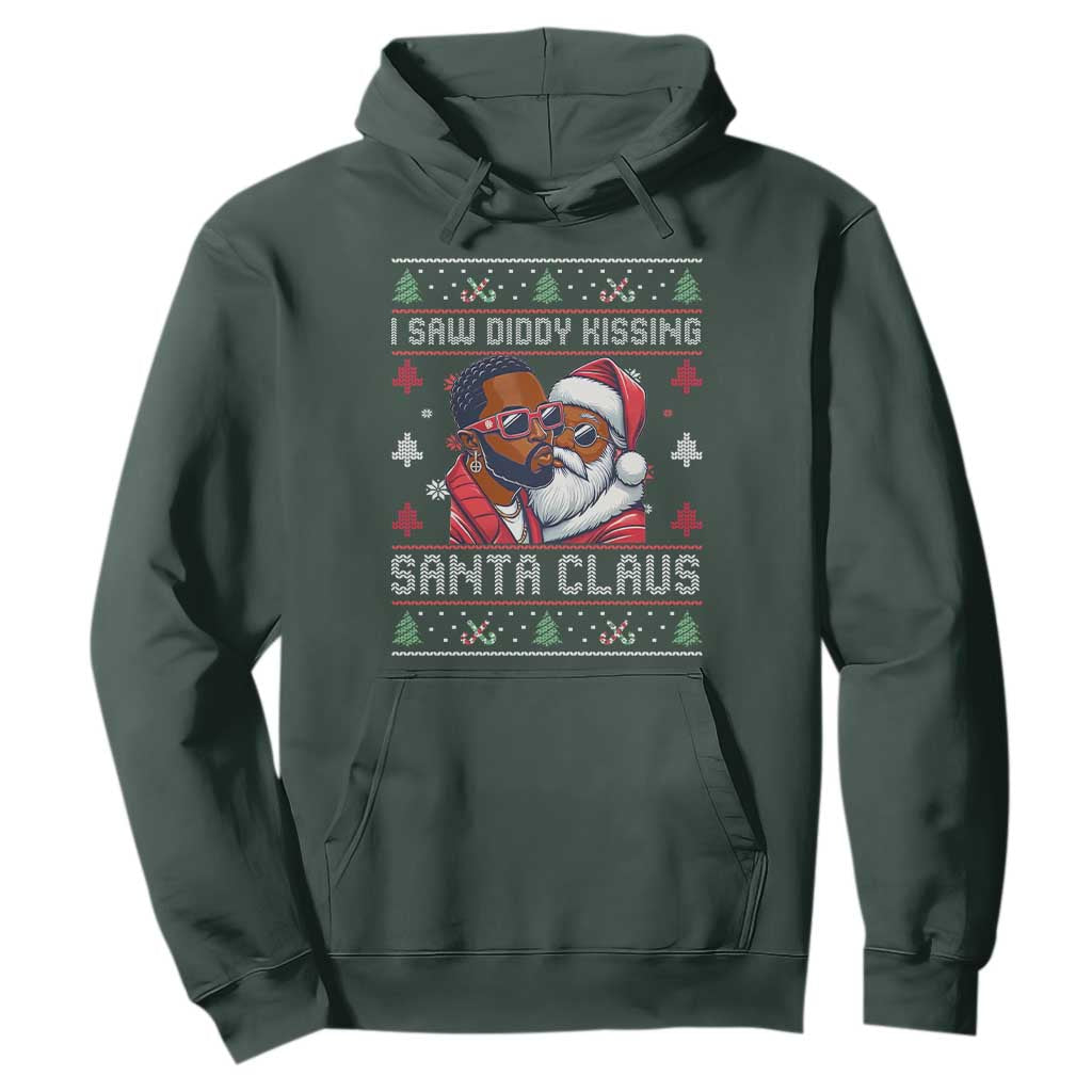 Funny Christmas Hoodie Funy Dirty I Saw Diddy Kissing Santa Claus Ugly Xmas Sweater TS10 Dark Forest Green Print Your Wear