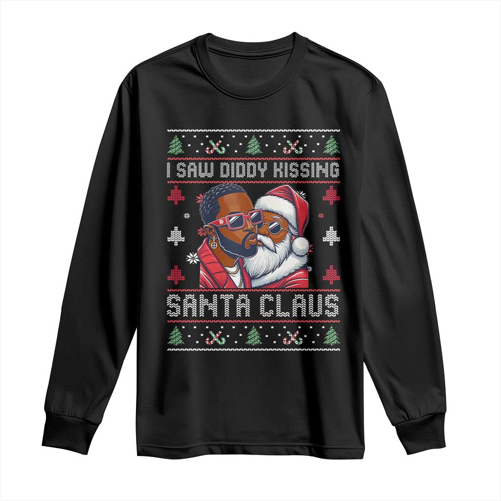 Funny Christmas Long Sleeve Shirt Funy Dirty I Saw Diddy Kissing Santa Claus Ugly Xmas Sweater TS10 Black Print Your Wear