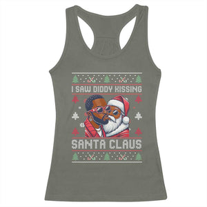 Funny Christmas Racerback Tank Top Funy Dirty I Saw Diddy Kissing Santa Claus Ugly Xmas Sweater TS10 Military Green Print Your Wear