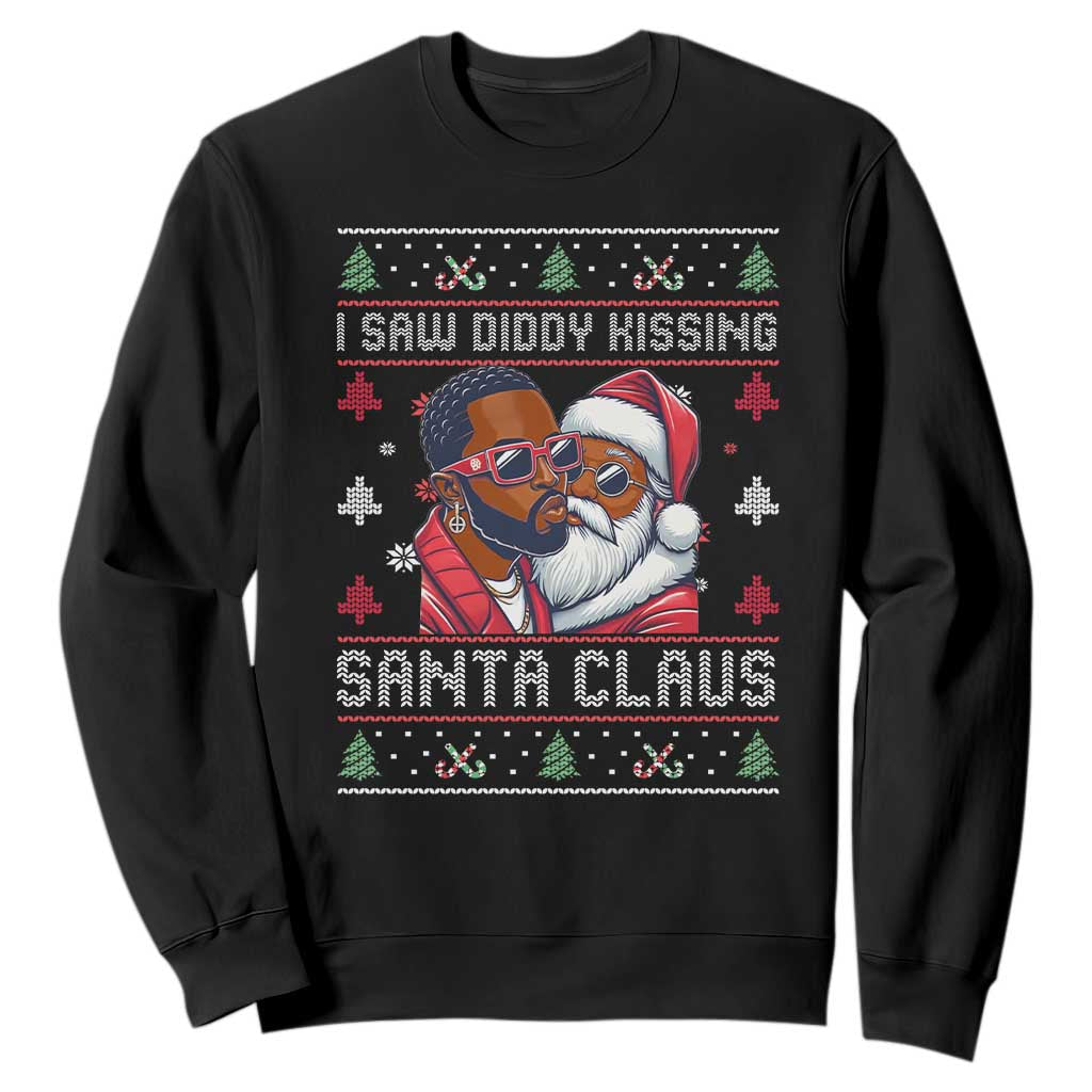 Funny Christmas Sweatshirt Funy Dirty I Saw Diddy Kissing Santa Claus Ugly Xmas Sweater TS10 Black Print Your Wear