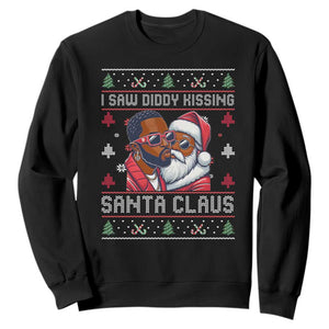 Funny Christmas Sweatshirt Funy Dirty I Saw Diddy Kissing Santa Claus Ugly Xmas Sweater TS10 Black Print Your Wear