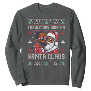 Funny Christmas Sweatshirt Funy Dirty I Saw Diddy Kissing Santa Claus Ugly Xmas Sweater TS10 Dark Heather Print Your Wear