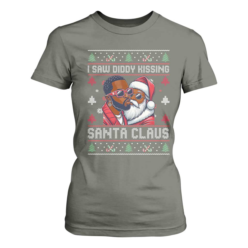 Funny Christmas T Shirt For Women Funy Dirty I Saw Diddy Kissing Santa Claus Ugly Xmas Sweater TS10 Military Green Print Your Wear