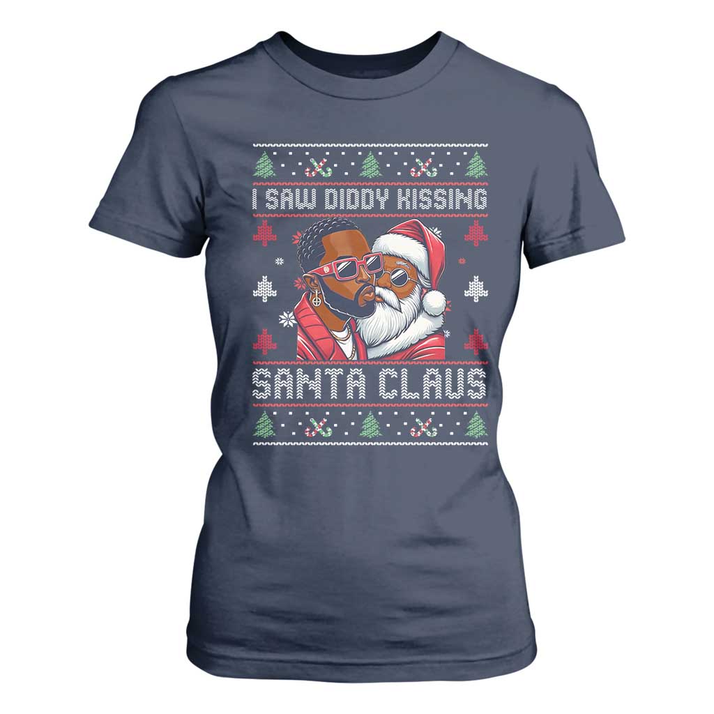 Funny Christmas T Shirt For Women Funy Dirty I Saw Diddy Kissing Santa Claus Ugly Xmas Sweater TS10 Navy Print Your Wear