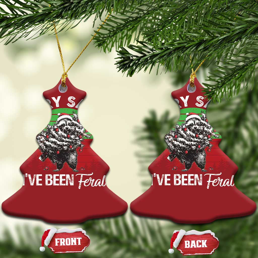 Raccoon Xmas Christmas Ornament Sorry Santa I've Been Feral Retro Xmas Tree TS10 Christmas Tree Red Print Your Wear