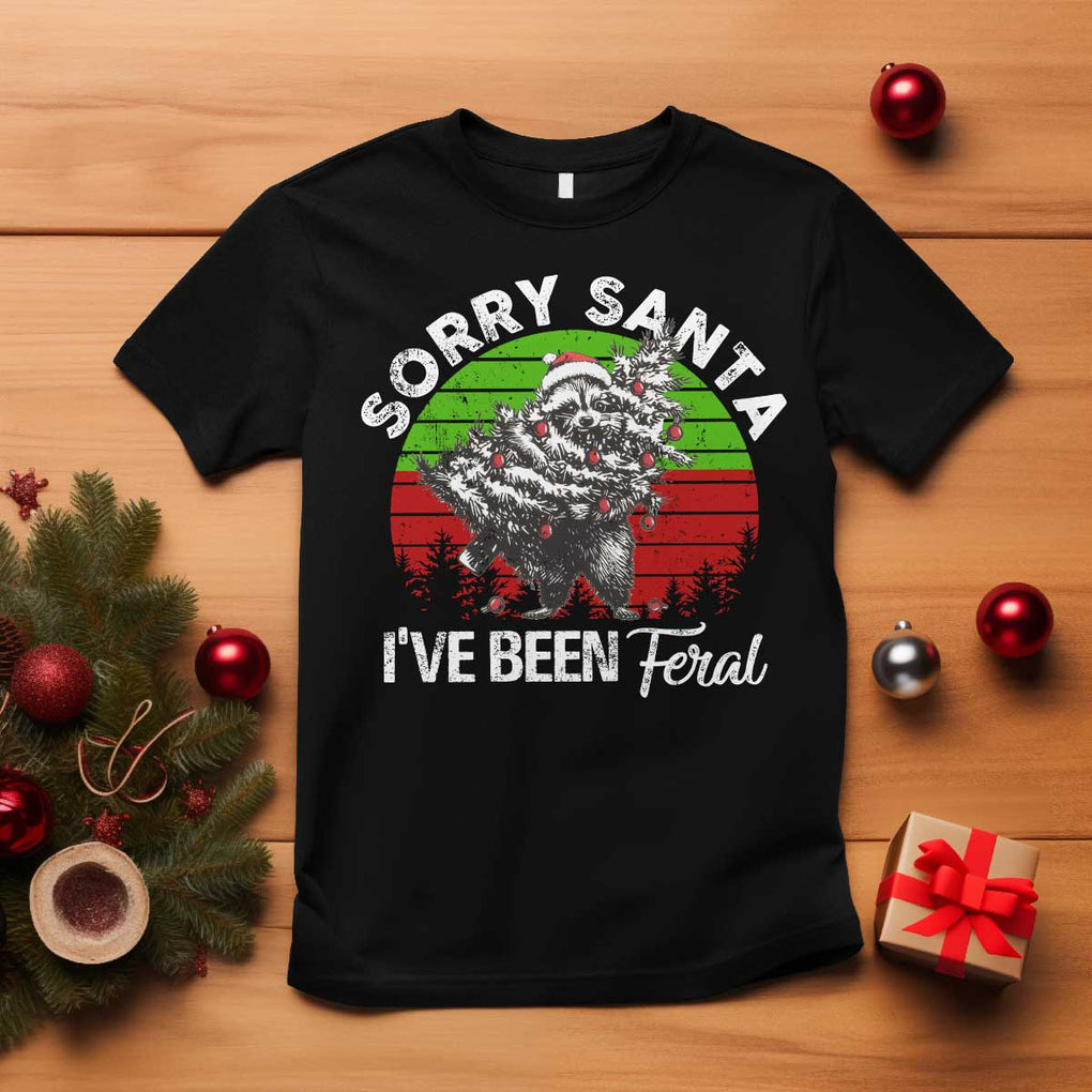 Raccoon Christmas T Shirt Sorry Santa I've Been Feral Retro Xmas Tree TS10 Black Print Your Wear