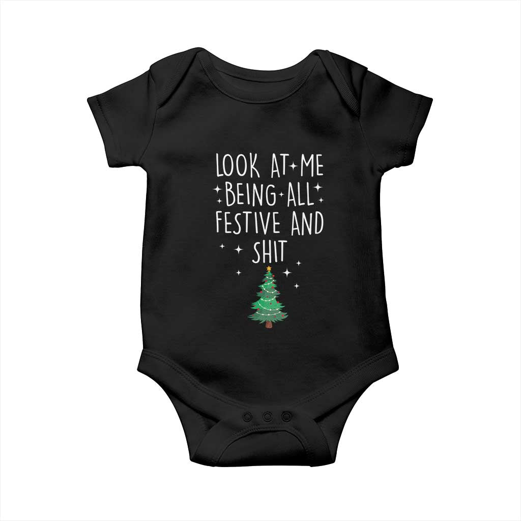 Funny Christmas Saying Baby Onesie Look At Me Being All Festive TS10 Black Print Your Wear