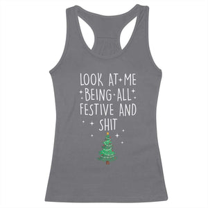 Funny Christmas Saying Racerback Tank Top Look At Me Being All Festive TS10 Charcoal Print Your Wear