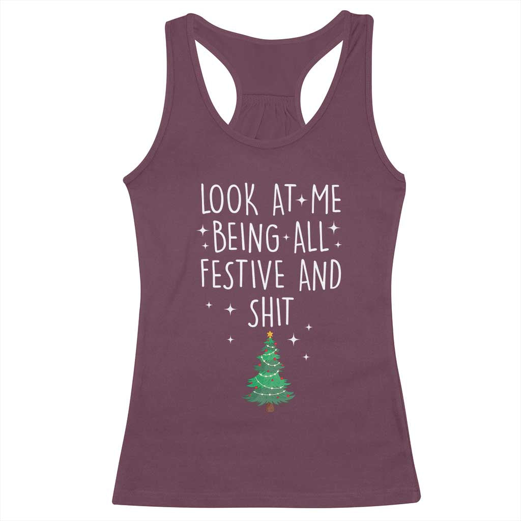 Funny Christmas Saying Racerback Tank Top Look At Me Being All Festive TS10 Maroon Print Your Wear
