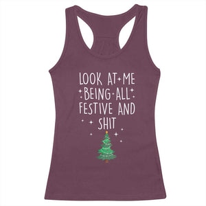 Funny Christmas Saying Racerback Tank Top Look At Me Being All Festive TS10 Maroon Print Your Wear