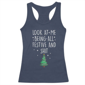 Funny Christmas Saying Racerback Tank Top Look At Me Being All Festive TS10 Navy Print Your Wear