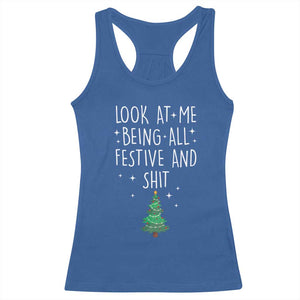 Funny Christmas Saying Racerback Tank Top Look At Me Being All Festive TS10 Royal Blue Print Your Wear