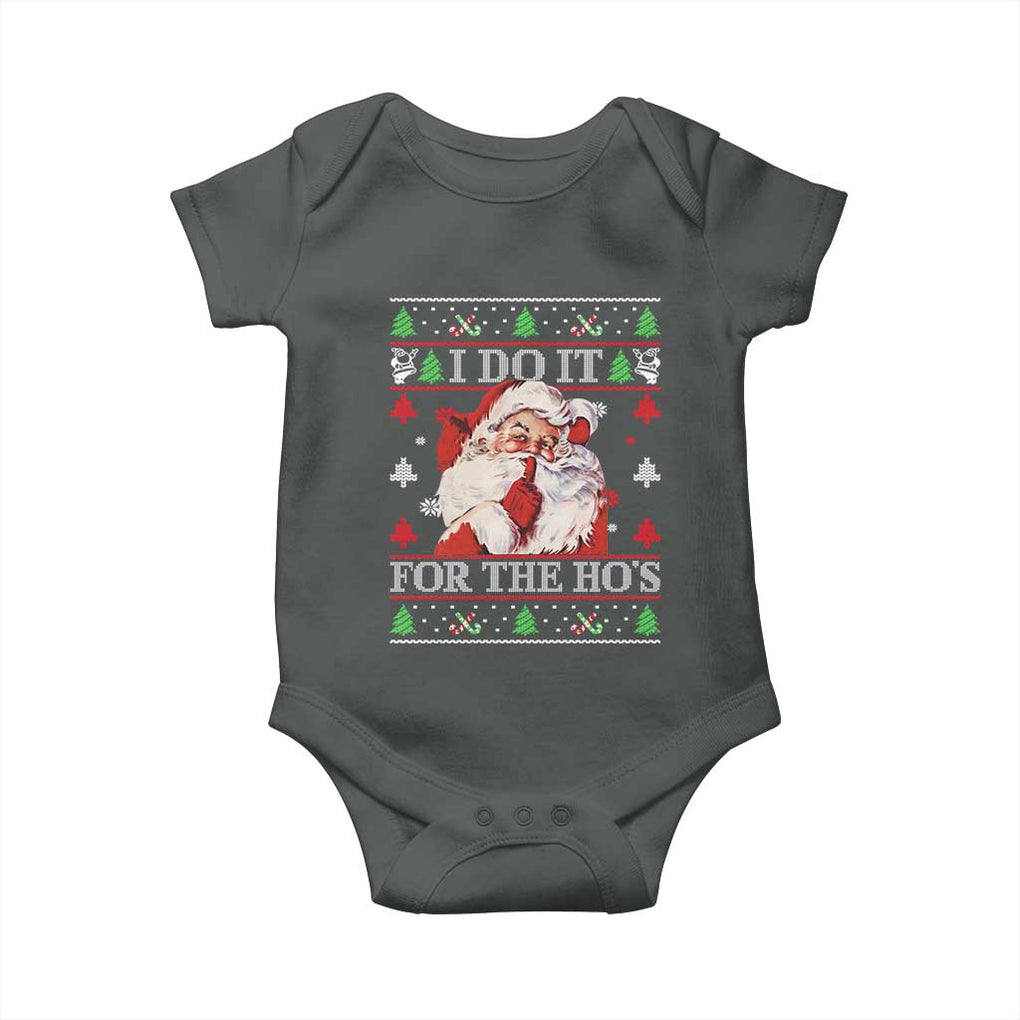 Funny Christmas Santa Baby Onesie Vintage Santa I Do It For The Ho's Ugly Christmas TS10 Dark Heather Print Your Wear