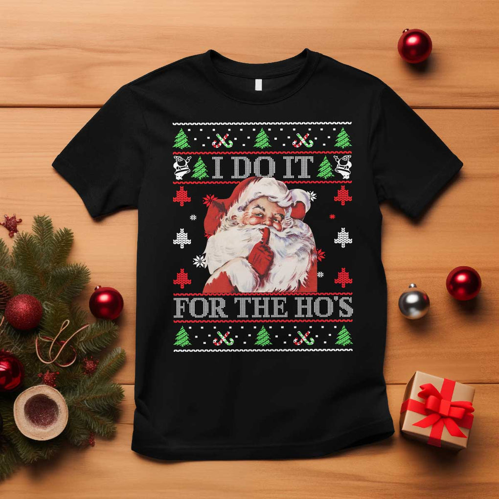 Funny Christmas Santa T Shirt Vintage Santa I Do It For The Ho's Ugly Christmas TS10 Black Print Your Wear