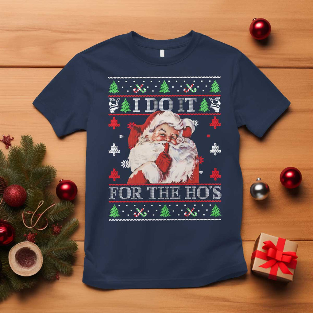 Funny Christmas Santa T Shirt Vintage Santa I Do It For The Ho's Ugly Christmas TS10 Navy Print Your Wear