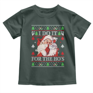 Funny Christmas Santa Toddler T Shirt Vintage Santa I Do It For The Ho's Ugly Christmas TS10 Dark Forest Green Print Your Wear