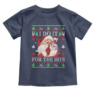 Funny Christmas Santa Toddler T Shirt Vintage Santa I Do It For The Ho's Ugly Christmas TS10 Navy Print Your Wear