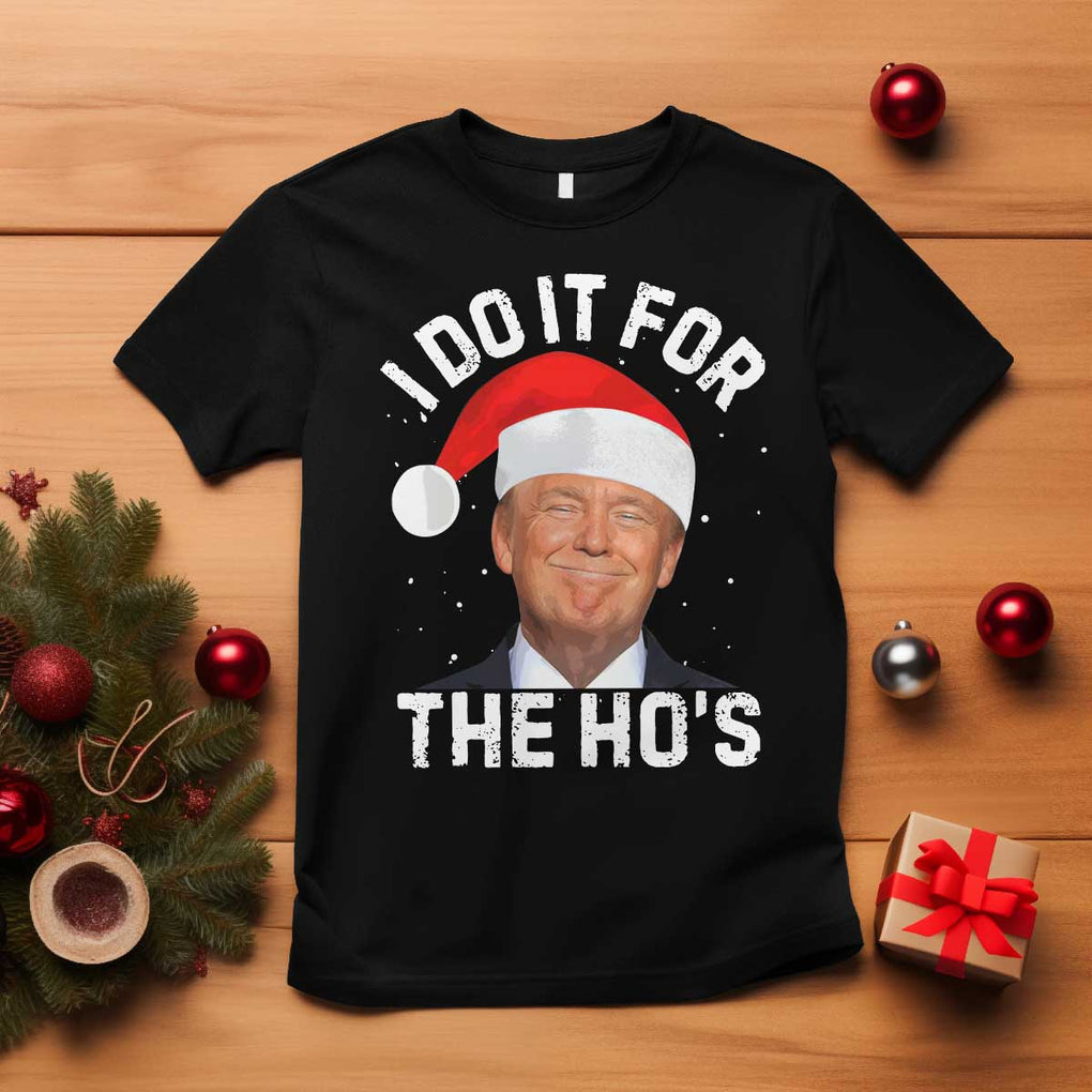 Funny Christmas Trump T Shirt Vintage Santa I Do It For The Ho's TS10 Black Print Your Wear