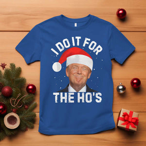 Funny Christmas Trump T Shirt Vintage Santa I Do It For The Ho's TS10 Royal Blue Print Your Wear