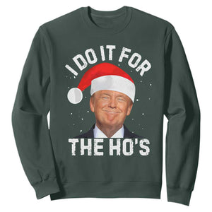 Funny Christmas Trump Sweatshirt Vintage Santa I Do It For The Ho's TS10 Dark Forest Green Print Your Wear