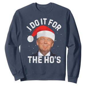 Funny Christmas Trump Sweatshirt Vintage Santa I Do It For The Ho's TS10 Navy Print Your Wear