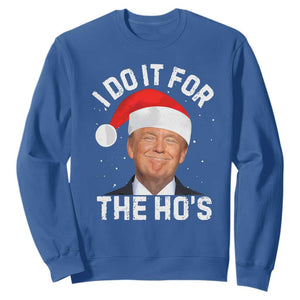 Funny Christmas Trump Sweatshirt Vintage Santa I Do It For The Ho's TS10 Royal Blue Print Your Wear