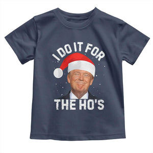 Funny Christmas Trump Toddler T Shirt Vintage Santa I Do It For The Ho's TS10 Navy Print Your Wear