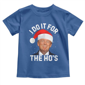 Funny Christmas Trump Toddler T Shirt Vintage Santa I Do It For The Ho's TS10 Royal Blue Print Your Wear