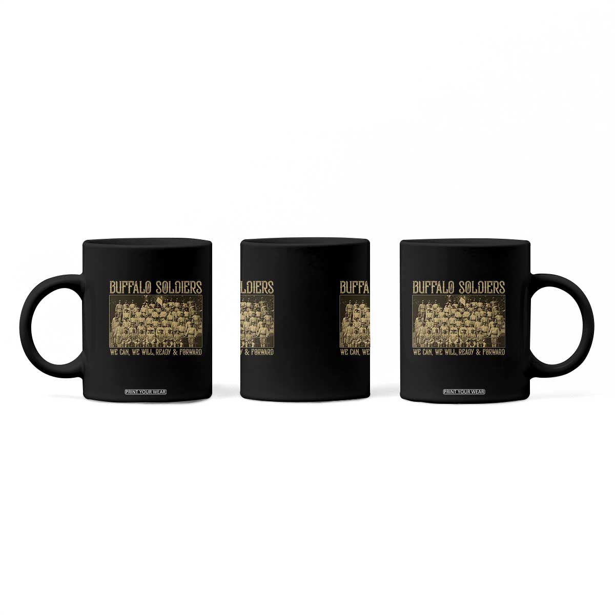 Buffalo Soldiers Coffee Mug 9th and 10th Cavalry African American Heros Black Soldiers TS10 Print Your Wear