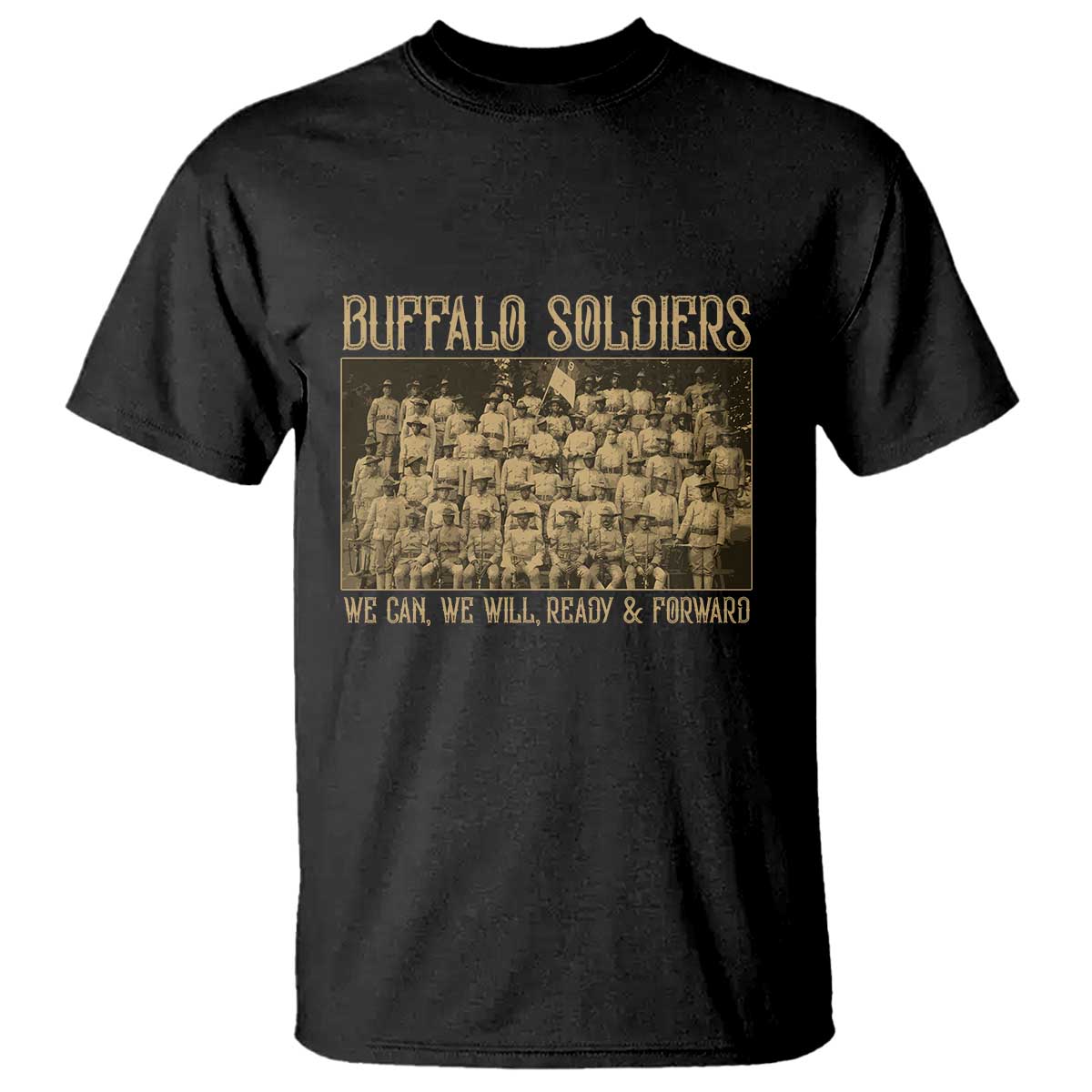 Buffalo Soldiers T Shirt 9th and 10th Cavalry African American Heros Black Soldiers TS10 Black Print Your Wear