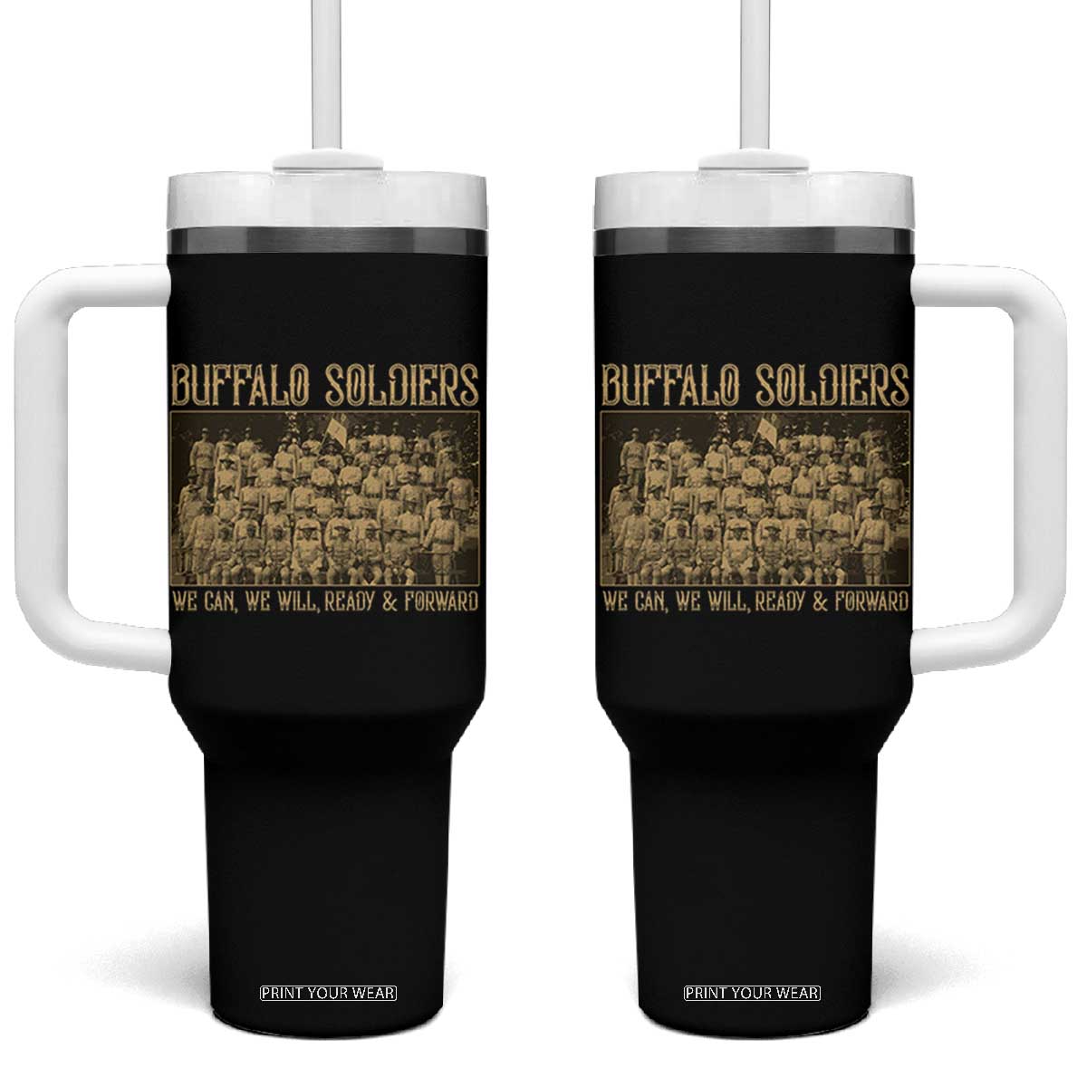 Buffalo Soldiers Tumbler With Handle 9th and 10th Cavalry African American Heros Black Soldiers TS10 One Size: 40 oz Black Print Your Wear