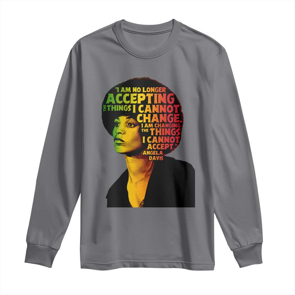 Angela Davis Inspirational Quote Long Sleeve Shirt Black History Month Afro Woman Activist TS10 Charcoal Print Your Wear