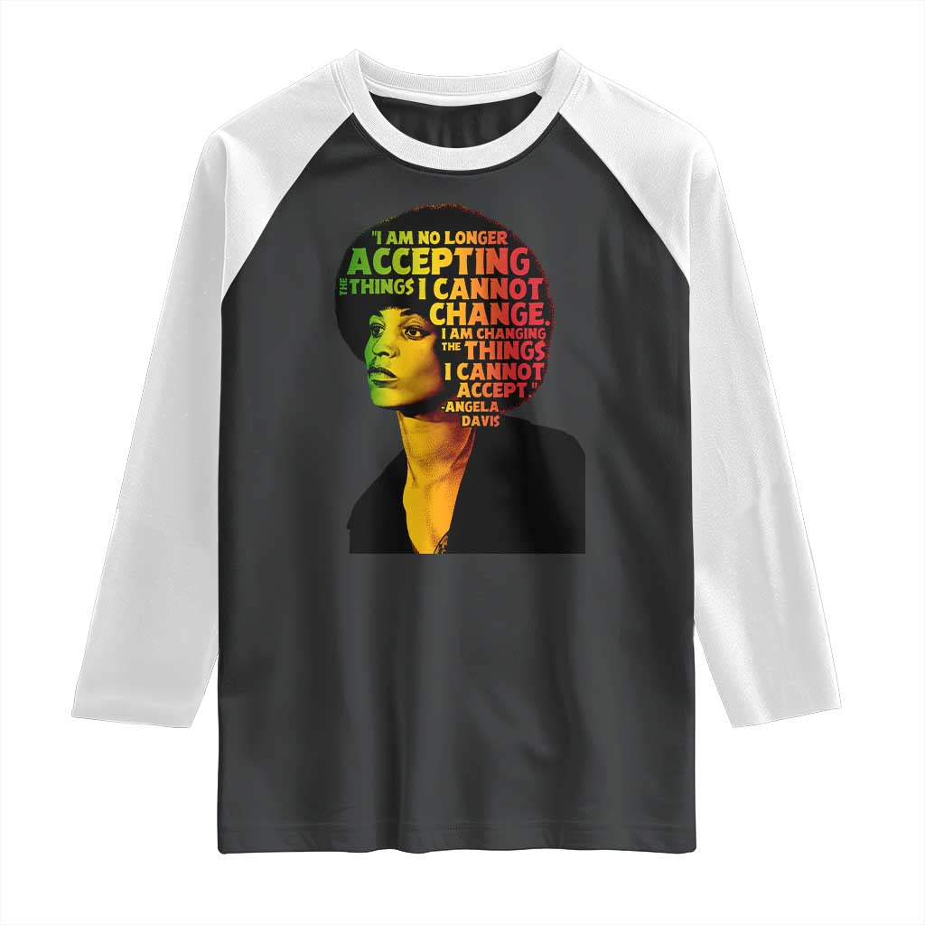 Angela Davis Inspirational Quote Raglan Shirt Black History Month Afro Woman Activist TS10 Black White Print Your Wear