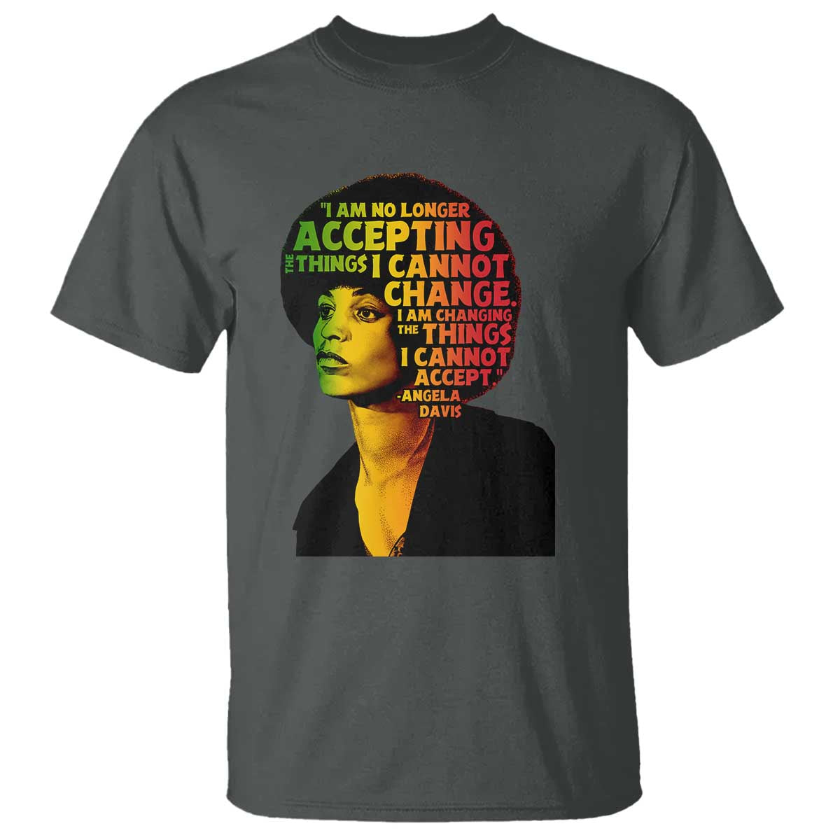 Angela Davis Inspirational Quote T Shirt Black History Month Afro Woman Activist TS10 Dark Heather Print Your Wear