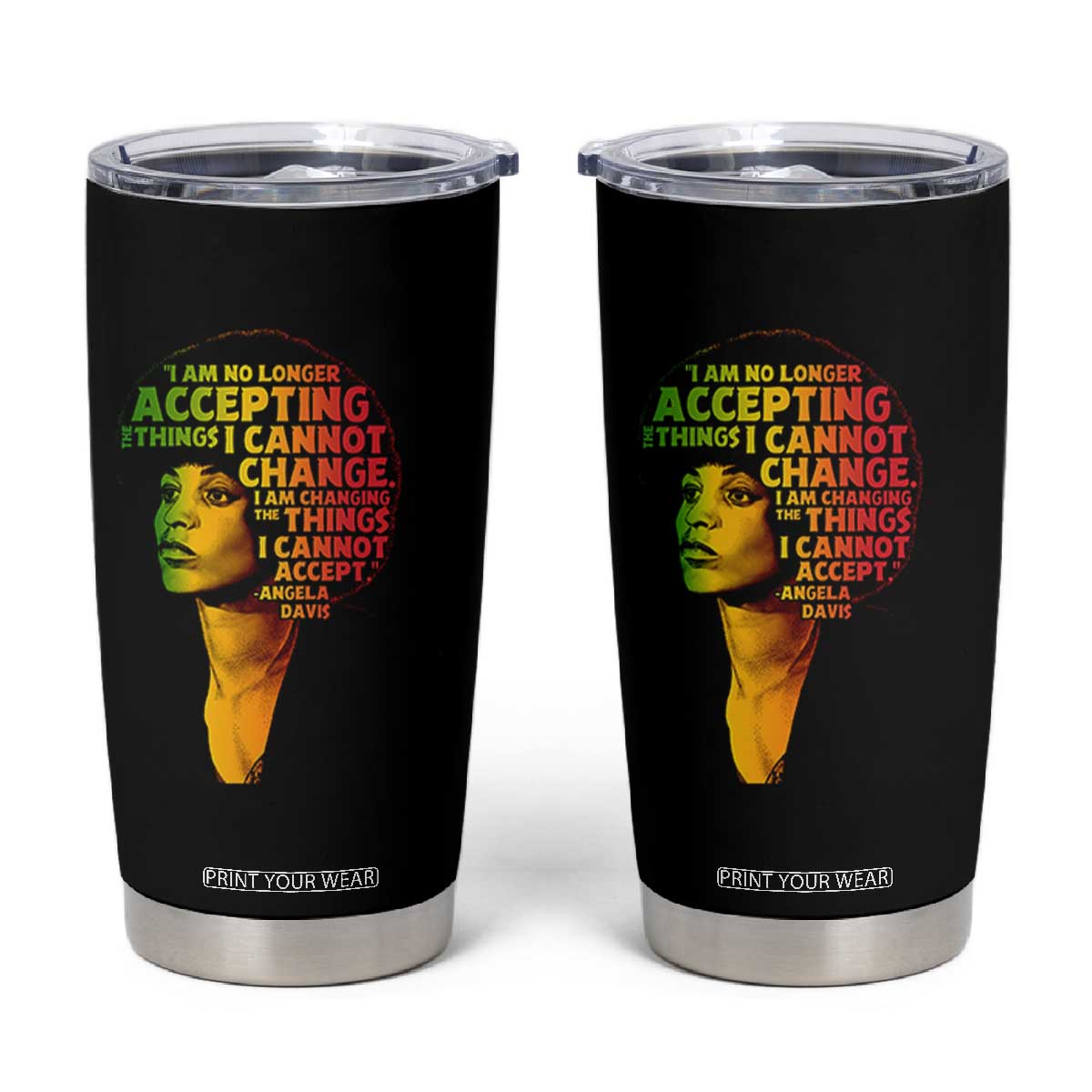 Angela Davis Inspirational Quote Tumbler Cup Black History Month Afro Woman Activist TS10 Black Print Your Wear