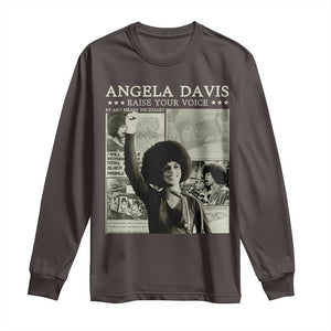 Black History Month Angela Davis Long Sleeve Shirt Raise Your Voice Feminist Human Rights TS10 Dark Chocolate Print Your Wear