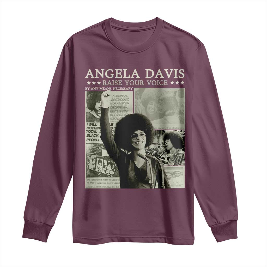 Black History Month Angela Davis Long Sleeve Shirt Raise Your Voice Feminist Human Rights TS10 Maroon Print Your Wear