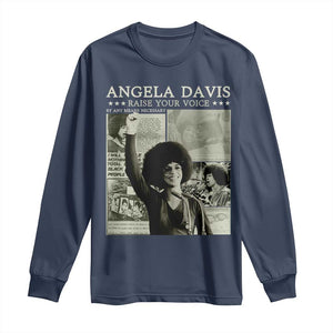 Black History Month Angela Davis Long Sleeve Shirt Raise Your Voice Feminist Human Rights TS10 Navy Print Your Wear