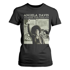 Black History Month Angela Davis T Shirt For Women Raise Your Voice Feminist Human Rights TS10 Black Print Your Wear