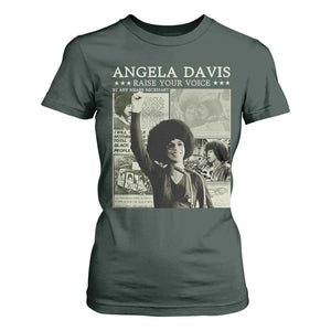 Black History Month Angela Davis T Shirt For Women Raise Your Voice Feminist Human Rights TS10 Dark Forest Green Print Your Wear