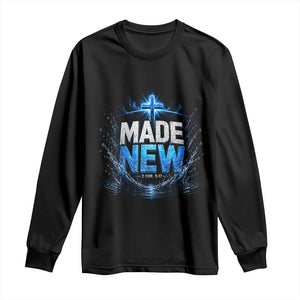 Christian Baptism Long Sleeve Shirt Made Water Bible Verse Baptized TS10 Black Print Your Wear