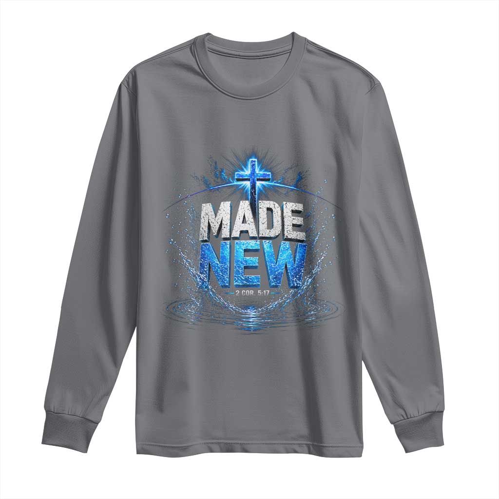 Christian Baptism Long Sleeve Shirt Made Water Bible Verse Baptized TS10 Charcoal Print Your Wear