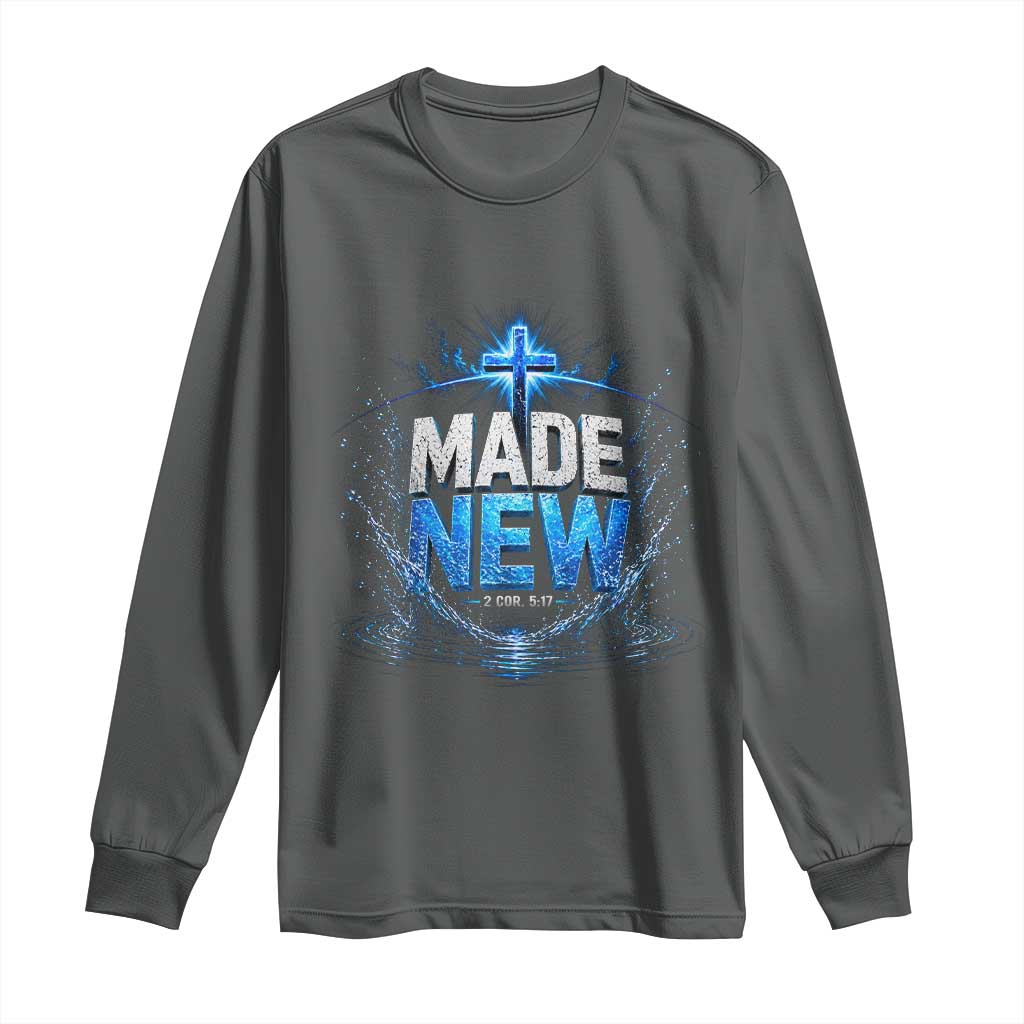 Christian Baptism Long Sleeve Shirt Made Water Bible Verse Baptized TS10 Dark Heather Print Your Wear