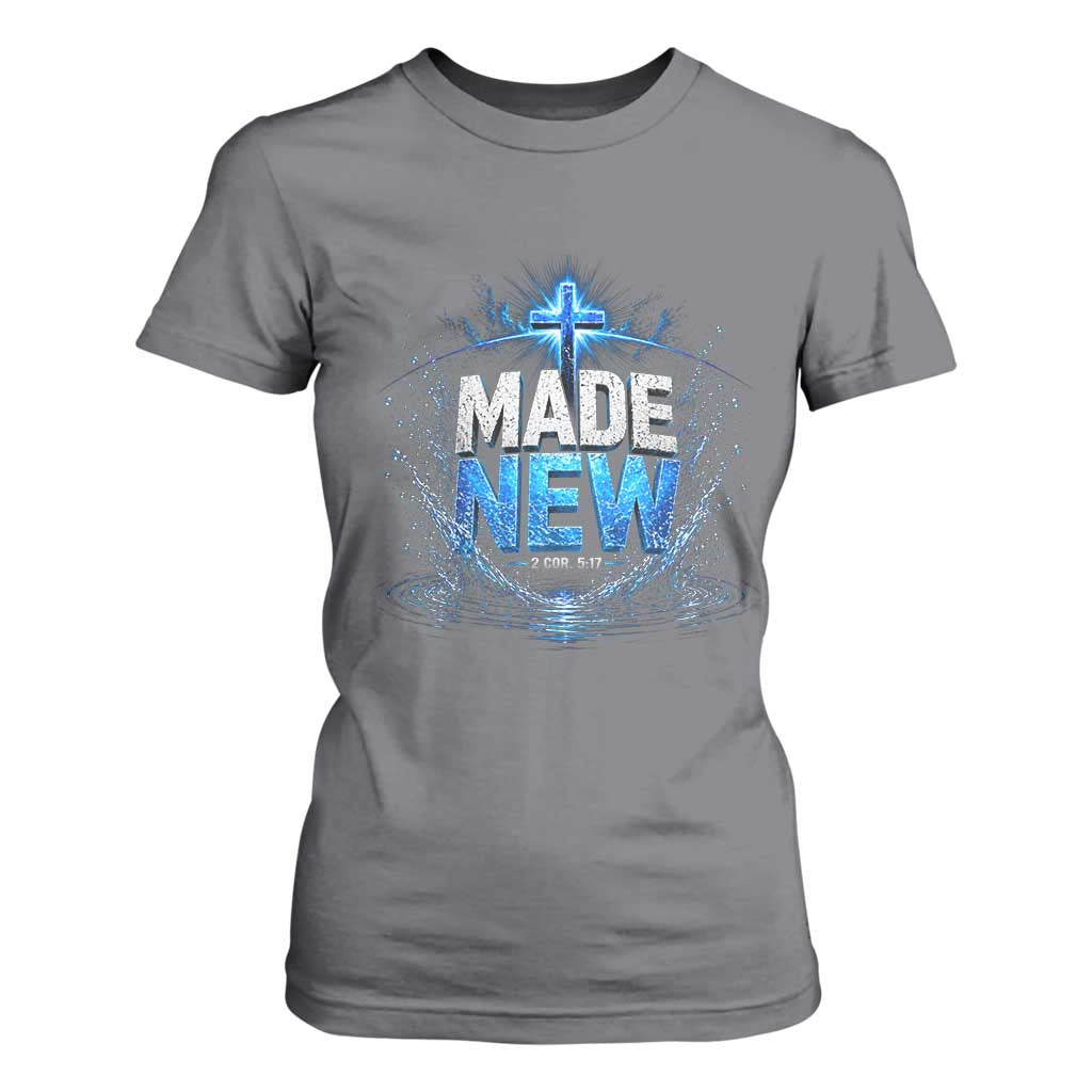 Christian Baptism T Shirt For Women Made Water Bible Verse Baptized TS10 Charcoal Print Your Wear