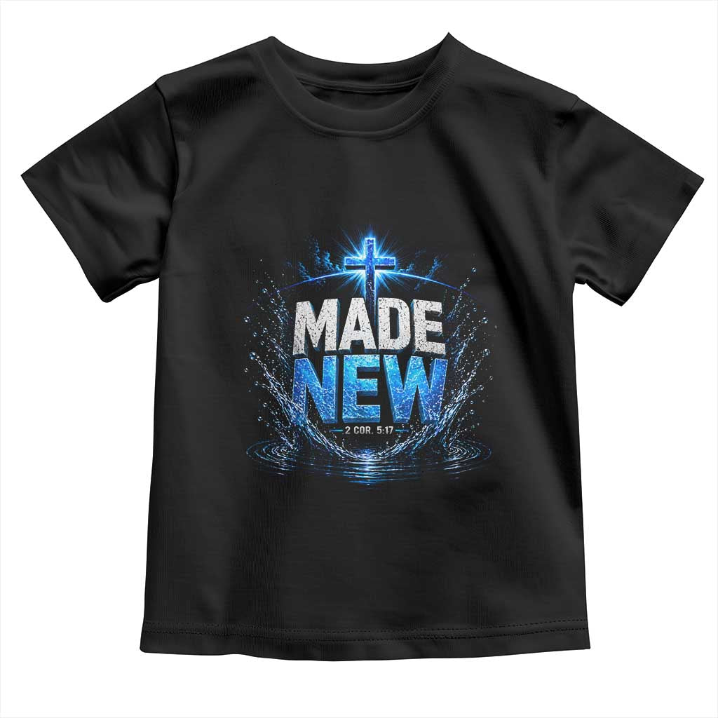 Christian Baptism Toddler T Shirt Made Water Bible Verse Baptized TS10 Black Print Your Wear