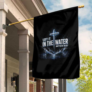Baptism Garden Flag Left It In The Water Matthew 28 19 Christian Cross TS10 Print Your Wear